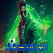 sonhar com baralho cigano